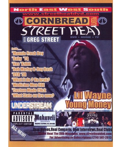Cornbread Presents Street Heat: Lil Wayne