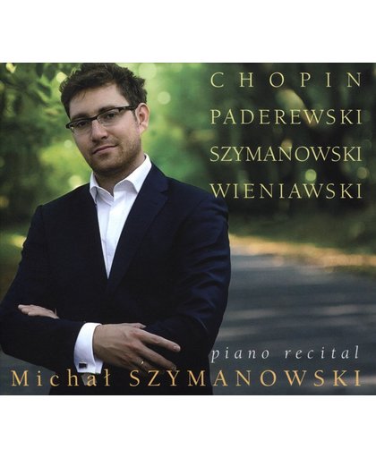 Michal Szymanowski: Piano Recital