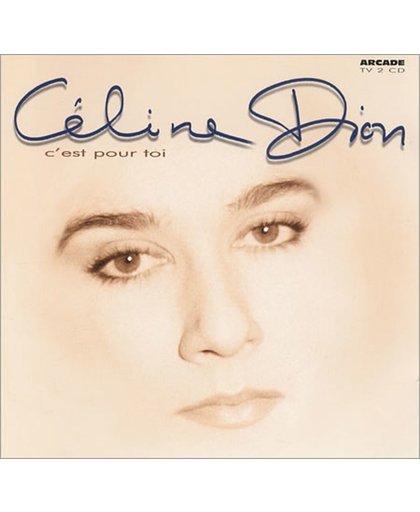 Celine Dion - C'est Pour Toi