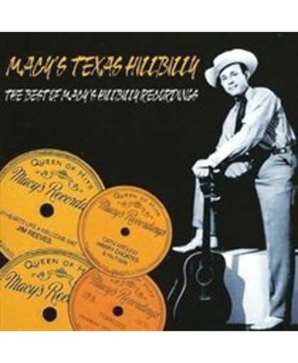 Texas Hillbilly: The Best of Macy's Hillbilly Recordings