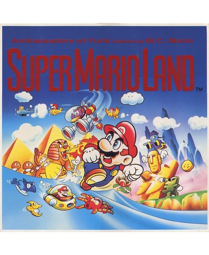 Ambassadors Of Funk Featuring M.C. Mario ‎– Super Mario Land