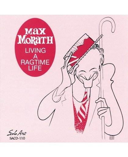 Living A Ragtime Life Max Morath Piano And Vocals