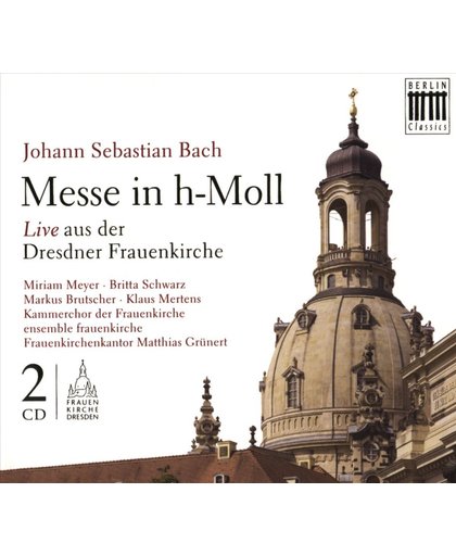 J.S. Bach: Messe In H-Moll