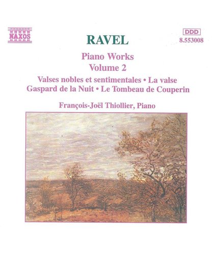 Ravel: Piano Works Vol 2 / Francois-Joel Thiollier
