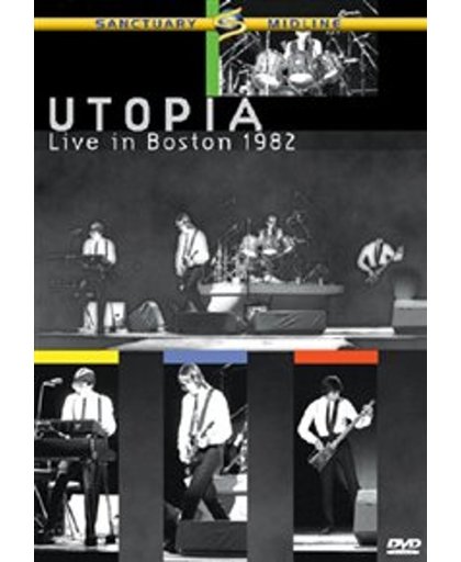 Utopia - Live in Boston