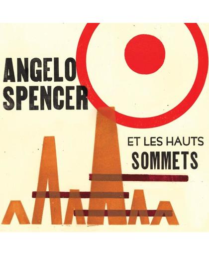 Angelo Spencer Et Les Hauts Sommets