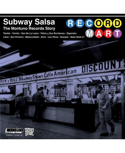 Subway Salsa - The Montuno Records Story
