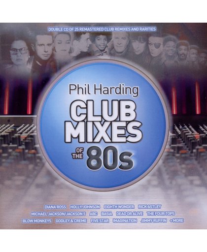 Phil Harding Club Mixes Of The 80s