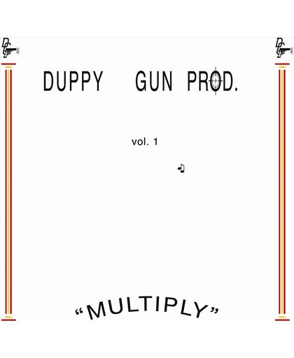 Multiply Duppy Gun Productions Vol.