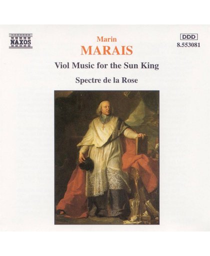 Marais: Viol Music for the Sun King / Spectre de la Rose