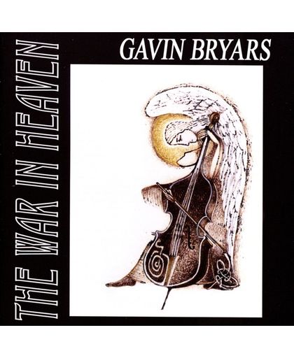 Gavin Bryars: The War In Heaven