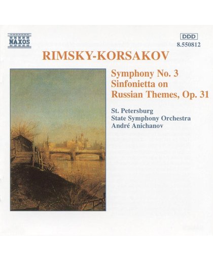 Rimsky-Korsakov: Symphony no 3, Sinfonietta / Anichanov