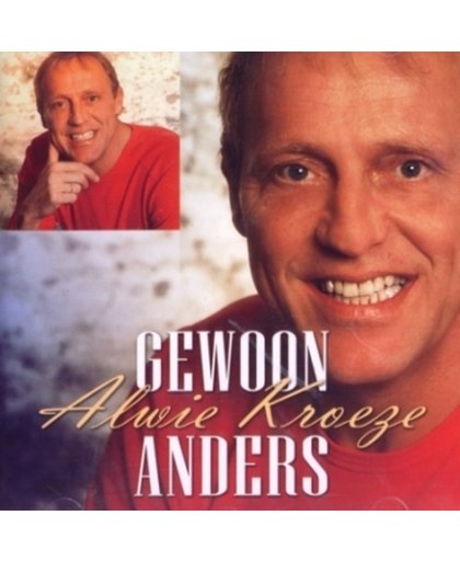 Alwie Kroeze-Gewoon Anders
