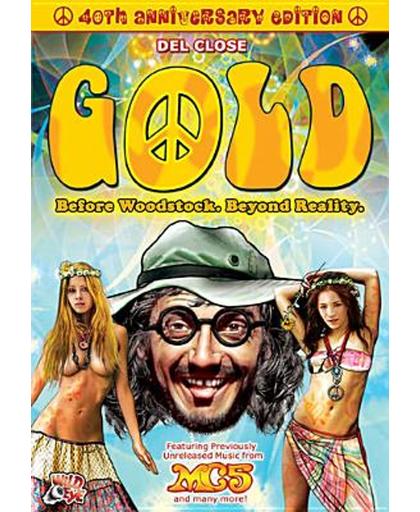 Gold: Before Woodstock,  Beyond Reality