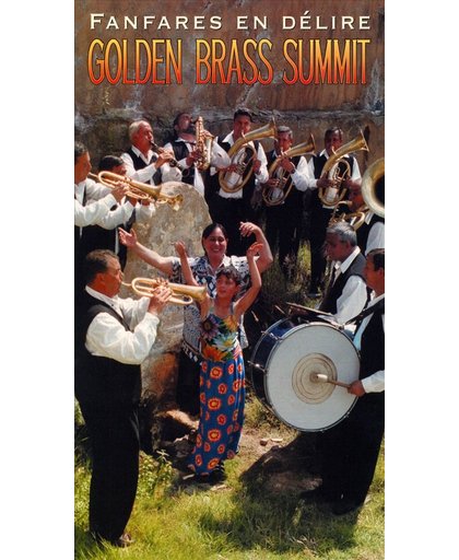 Golden Brass Summit: Fanfares En Delire