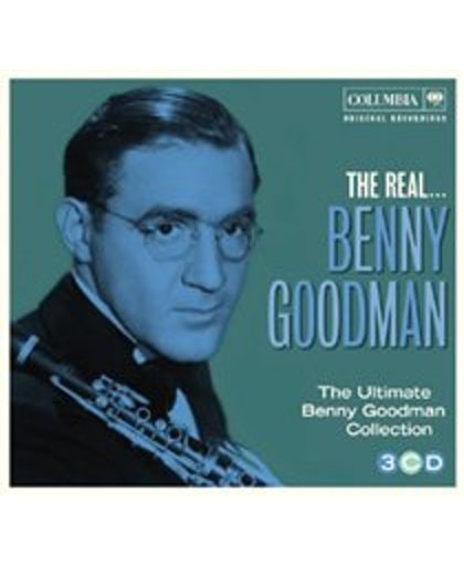 The Real... Benny Goodman (The Ultimate Collection)