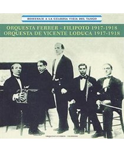 Homenaje A La Guardia Vieja Del Tango/...Y Orquesta De Vicente Loduca
