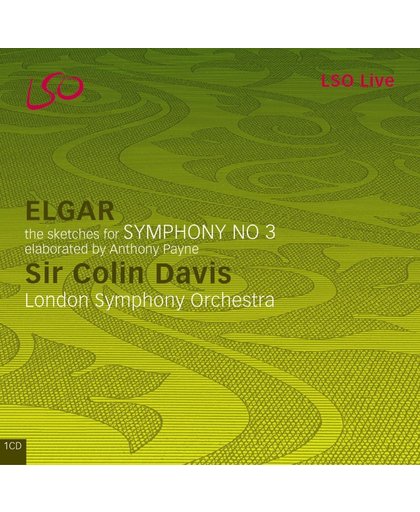 Elgar: Symphony no 3 (Completed from Sketches) / Davis, LSO