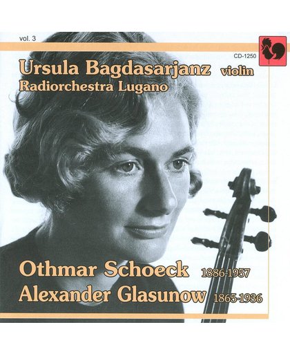 Ursula Bagdasarjanz Plays Schoeck & Glasunow