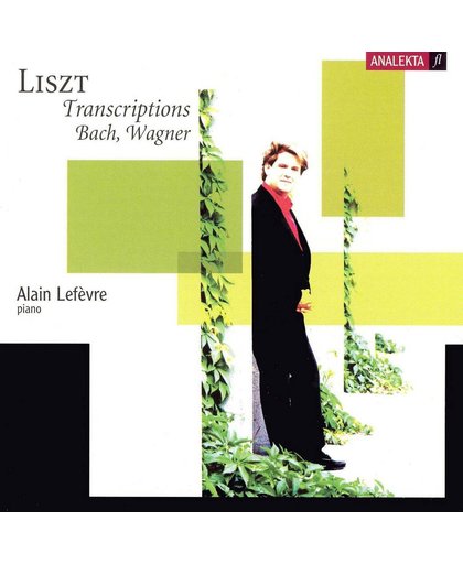 Liszt - Transcriptions: Bach,