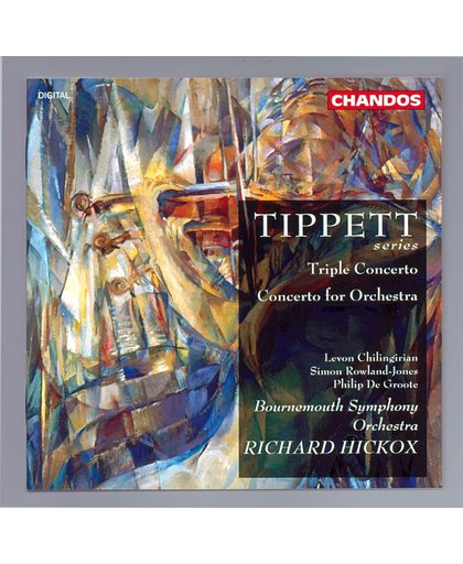 Tippett: Triple Concerto, Concerto for Orchestra / Hickox