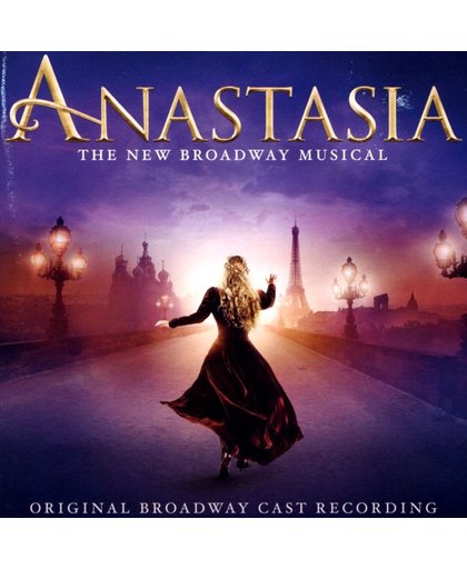Anastasia - The New Broadway Musical