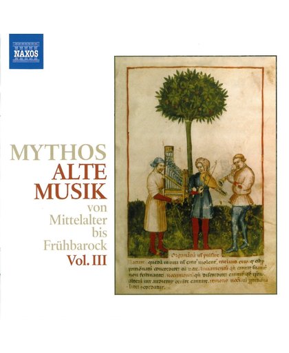 Mythos Alte Musik Vol.Iii