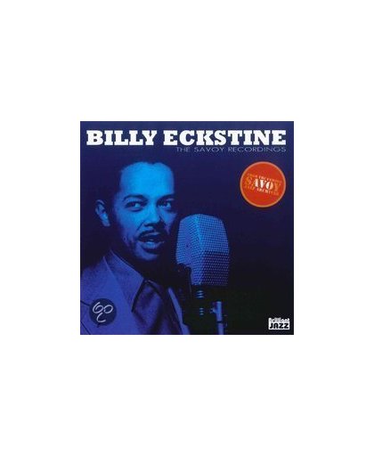 Billy Eckstine - The Savoy Recordings -Billy Eckstin