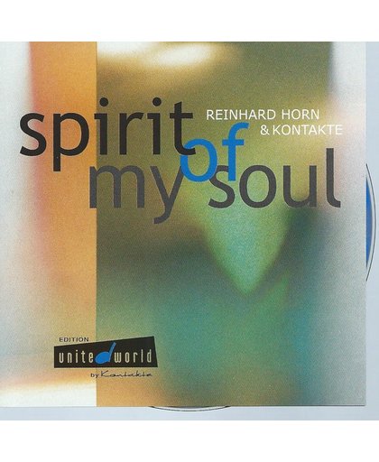 SPIRIT OF MY SOUL - REINHARD HORN
