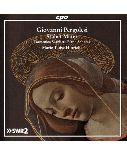 Giovanni Pergolesi: Stabat Mater; Domenico Scarlatti: Piano Sonatas