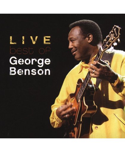 The Best Of George Benson Live
