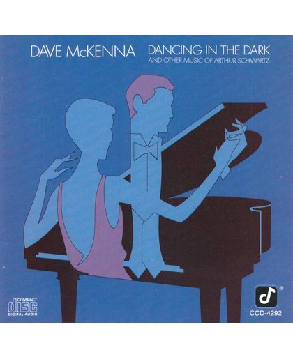Dancing In The Dark: Music Of Arthur Schwartz
