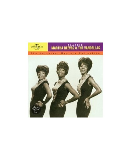 Classic Martha Reeves & The Vandellas: The Universal Masters Collection