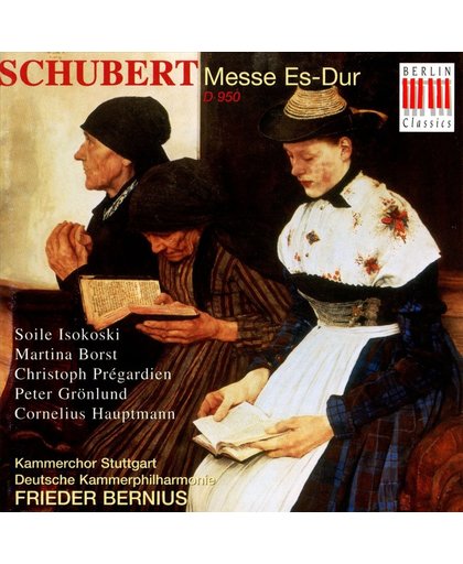 Schubert: Messe Es-Dur / Bernius, Isokoski, Borst, et al