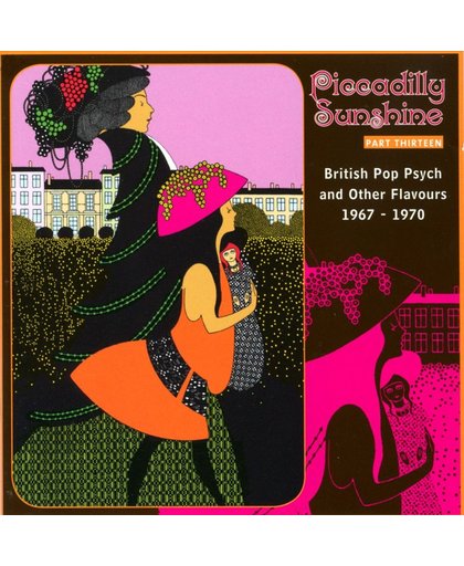 Piccadilly Sunshine, Vol. 13: British Pop Psych and Other Flavours 1967-1970