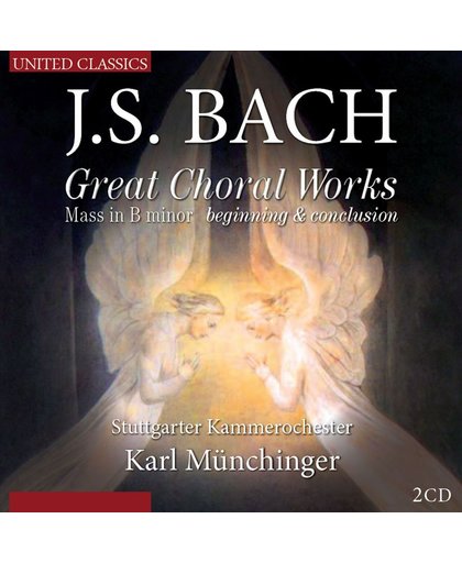 Bach; Great Choral Works