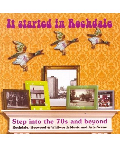 Step Into The Seventies  & Beyond// It Started In Rochdale