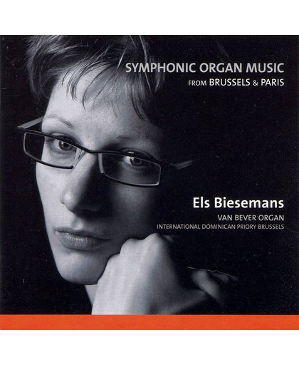 Symphonic Organ Music From Brussels