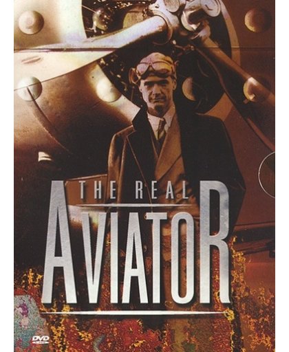 Howard Hughes - Real Aviator