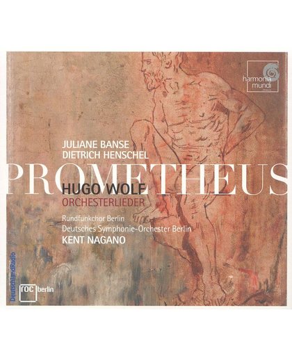 Hugo Wolf: Prometheus; Orchesterlieder