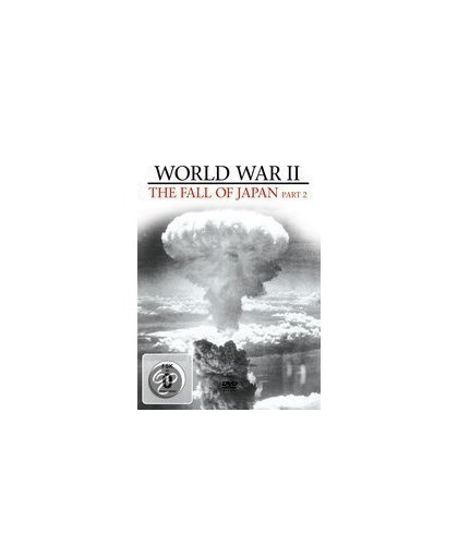 World War II Vol. 4 - The Fall of Japan Part 2