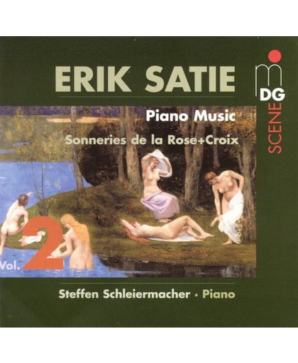 Scene - Satie: Piano Music Vol 2 / Steffen Schleiermacher