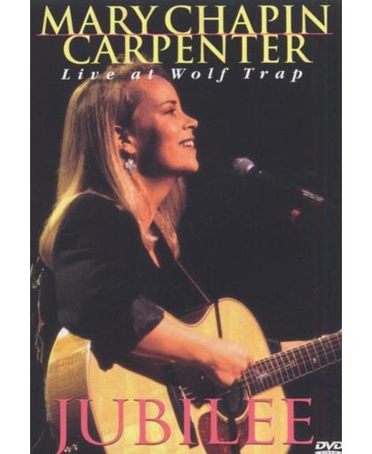 Mary Chapin Carpenter - Jubilee: Live at Wolf Trap