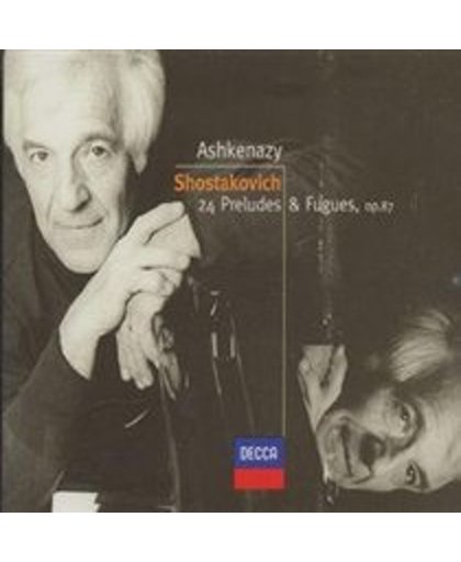 Shostakovich: 24 Preludes and Fugues Op 87 / Ashkenazy