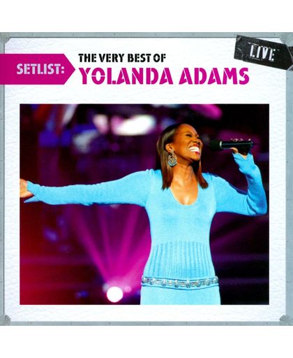 Setlist: The Very Best of Yolanda Adams Live
