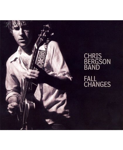 Chris Bergson Band: Fall Changes