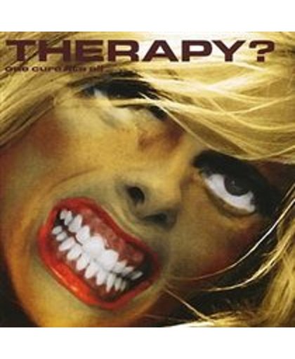 Therapy? - One Cure Fits All