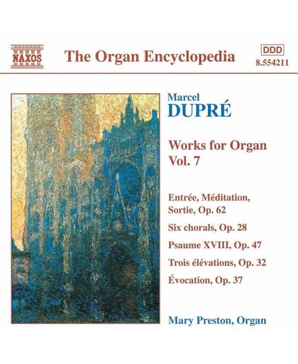 The Organ Encyclopedia - Dupre: Works for Organ Vol 7
