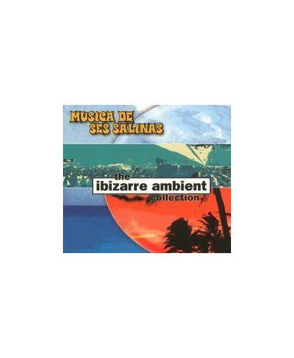 Ibizarre Ambient Collecti