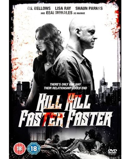 Kill Kill Faster Faster [2008]